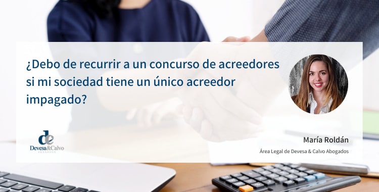 Debo de recurrir a un concurso de acreedores si mi sociedad tiene un único acreedor impagado