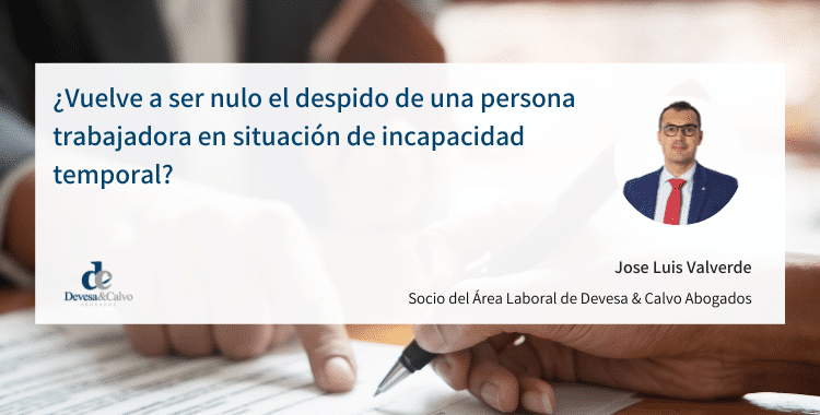 despido de una persona trabajadora en situación de incapacidad temporal