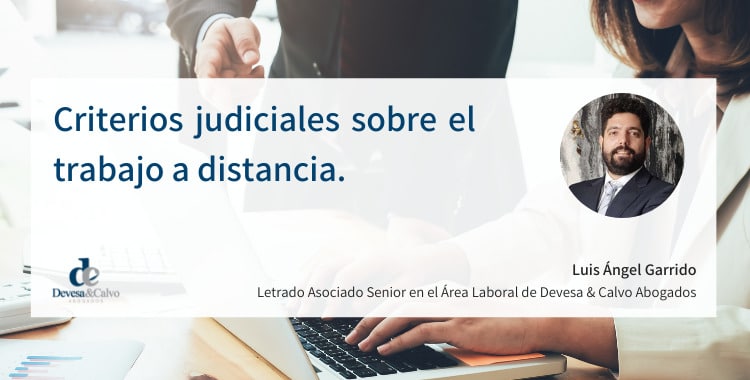 Criterios judiciales sobre el trabajo a distancia.