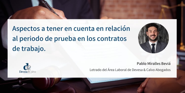 Aspectos a tener en cuenta en relación al periodo de prueba en los contratos de trabajo.